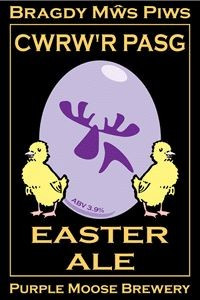 Bragdy Mŵs Piws (Purple Moose Brewery) Cwrw'r Pasg (Easter Ale)