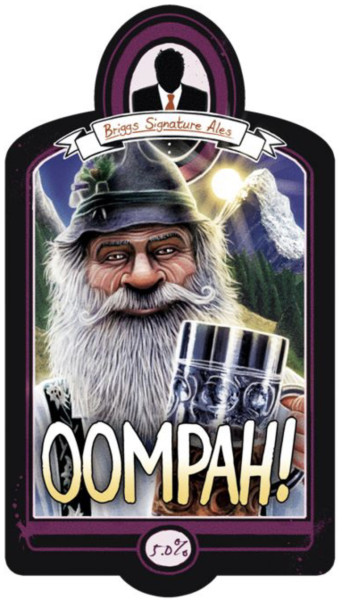 Briggs Signature Ales Oompah!