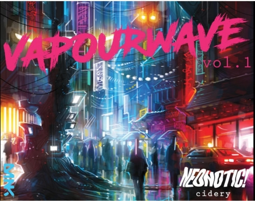 Neonotic Cider Vapourwave