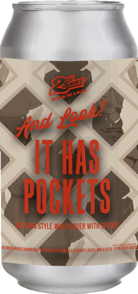 2nd Shift Brewing And Look! It Has Pockets!