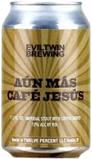 Evil Twin Brewing Aún Más Café Jesús