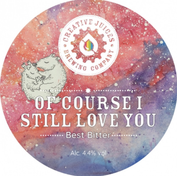 Creative Juices Brewing Company Of Course I Still Love You