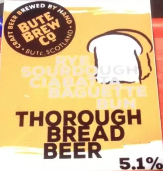 Bute Brewing Company Thorough Bread Beer