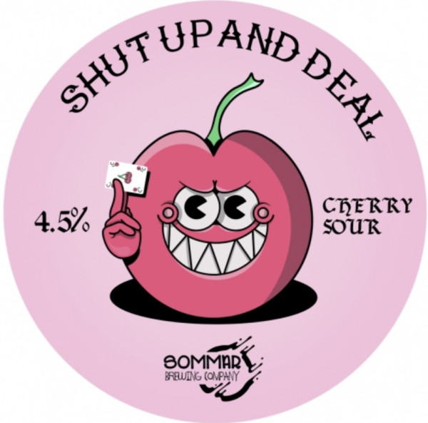 Sommar Brewing Company Shut Up and Deal
