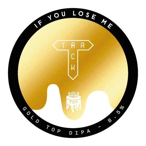 Track Brewing Co. If You Lose Me