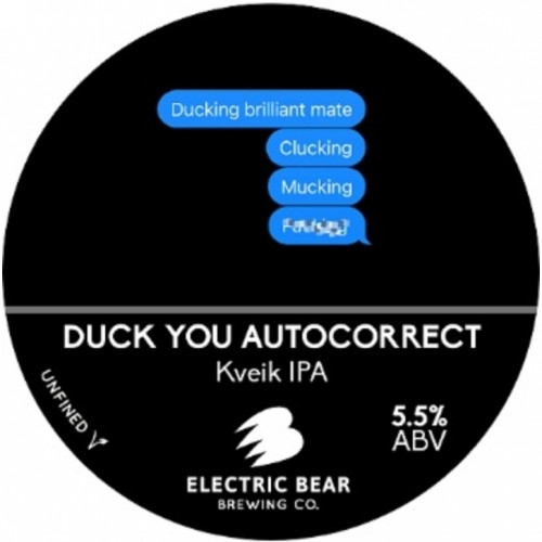 Electric Bear Brewing Co Duck You Autocorrect