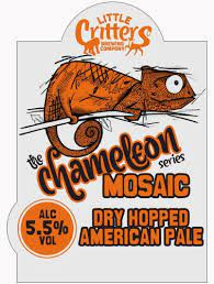Little Critters Brewing Co. The Chameleon Series - Mosaic