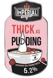 Imperial Brewery Thick As Pudding