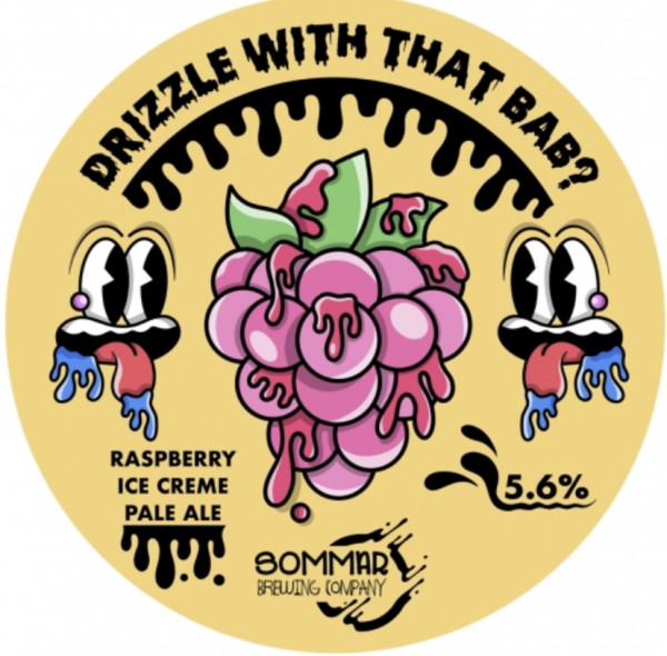 Sommar Brewing Company Drizzle With That Bab?