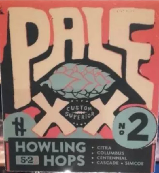 Howling Hops Pale XX - Custom Superior No. 2