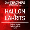 Giant Brothers Brewing Co. Hallon & Lakrits Folkis