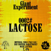 Giant Brothers Experiment 0002# Lactose