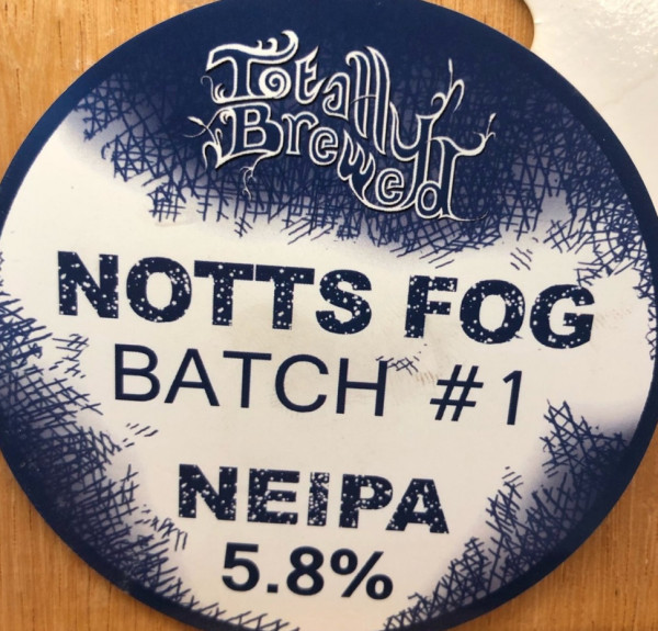 Totally Brewed Notts Fog Batch #1