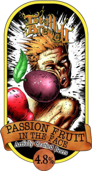 Totally Brewed Passion Fruit In The Face