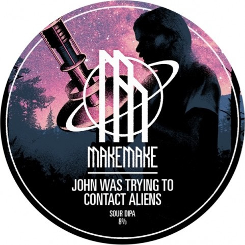 Makemake Brewing Co. John Was Trying To Contact Aliens