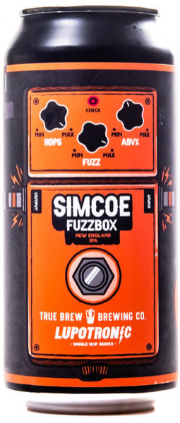 True Brew Brewing Company Lupotronic Simcoe Fuzzbox
