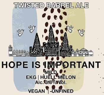 Twisted Barrel Ale Hope Is Important