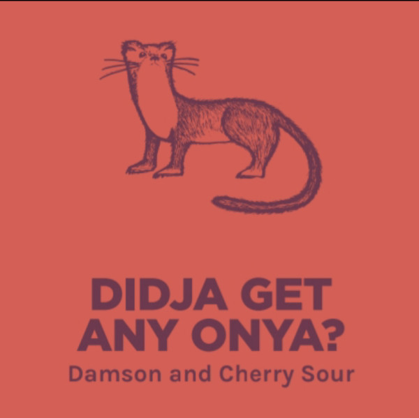 Pomona Island Brew Co. Didja Get Any Onya?