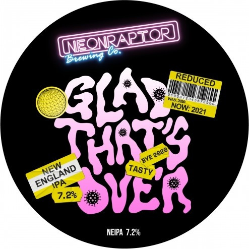 Neon Raptor Brewing Co. Glad That's Over