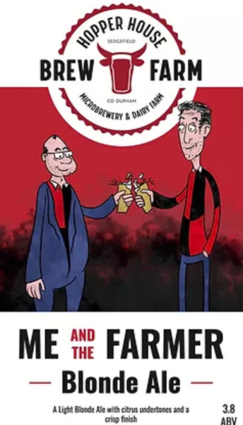 Hopper House Brew Farm Me and the Farmer