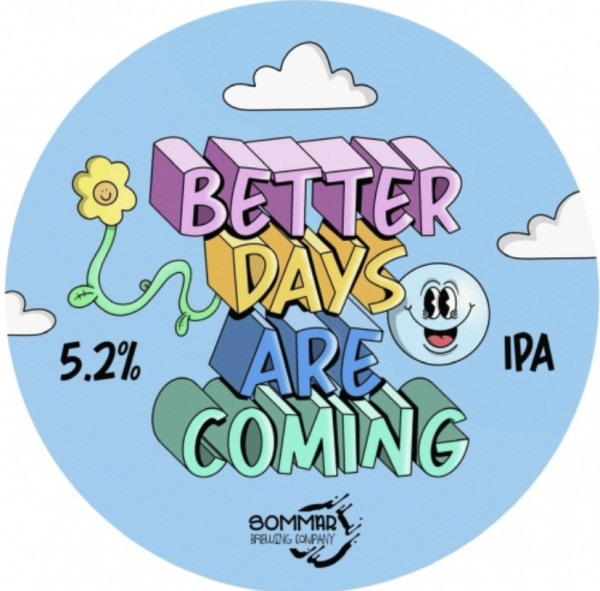 Sommar Brewing Company Better Days Are Coming