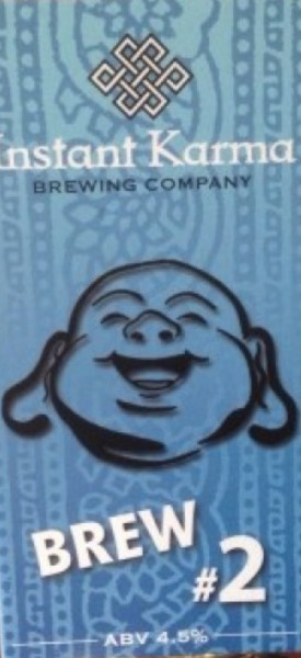Instant Karma Test Brew Number Two