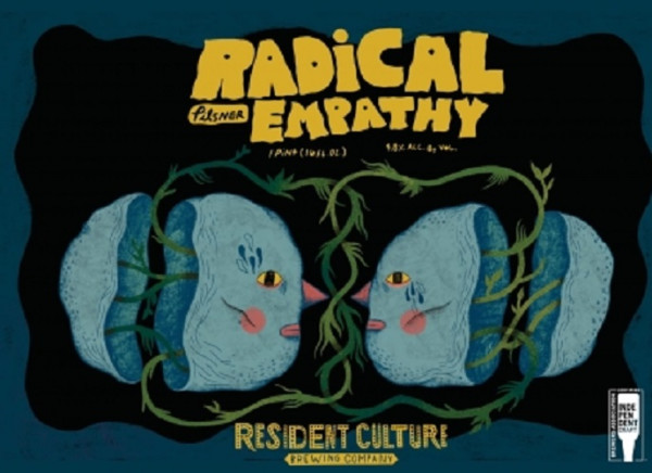 Resident Culture Brewing Company Radical Empathy