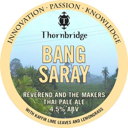 Thornbridge Brewery Bang Saray