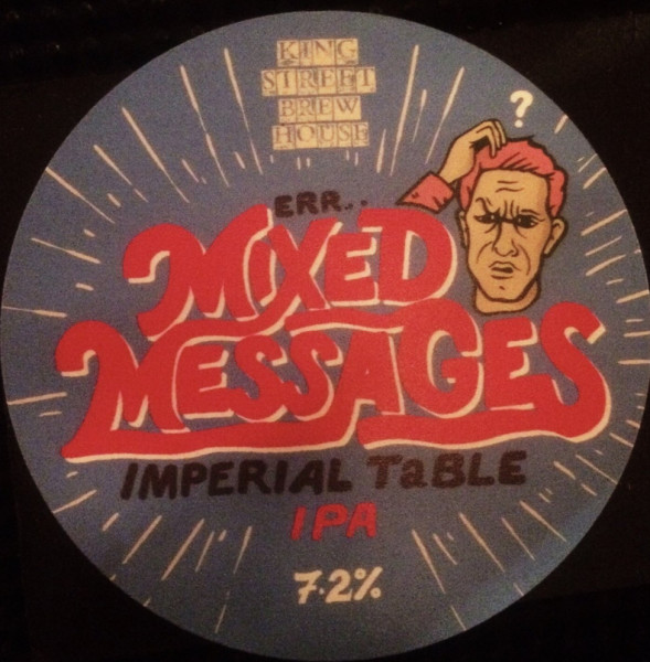 King Street Brew House Mixed Messages