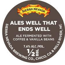 Sierra Nevada Brewing Company Ales Well That Ends Well