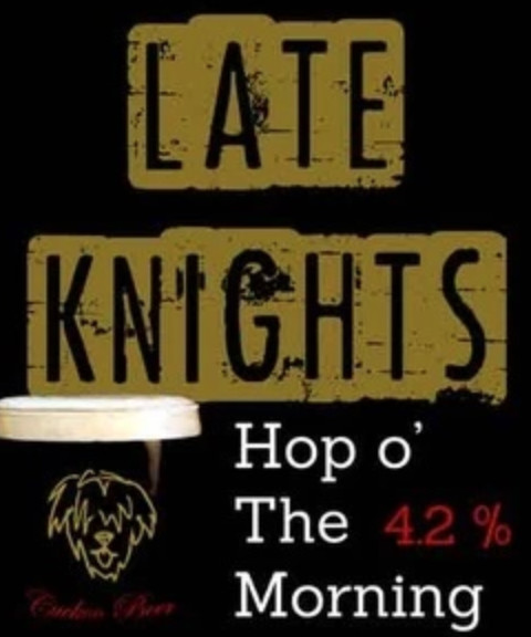 Late Knights Hop O' The Morning