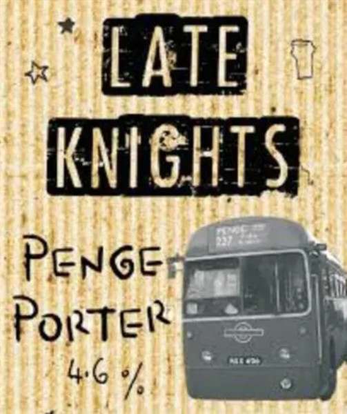 Late Knights Penge Porter