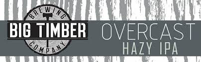 Big Timber Brewing Company Overcast