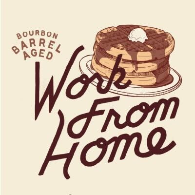 Cerebral Brewing Barrel Aged Work From Home (2022)