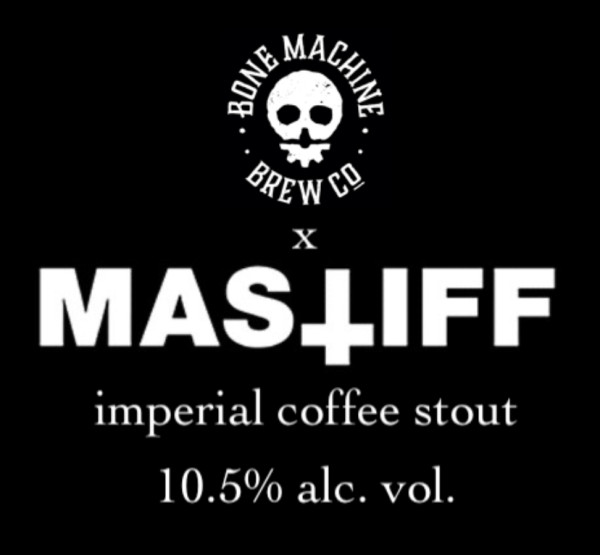 Bone Machine Brew Co Mastiff