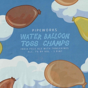 Pipeworks Brewing Company Water Balloon Toss Champs