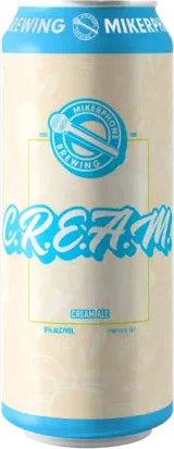 Mikerphone Brewing C.R.E.A.M.