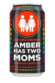 Sun King Brewing Company Amber Has Two Moms