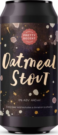 Pretty Decent Beer Co. Oatmeal Stout