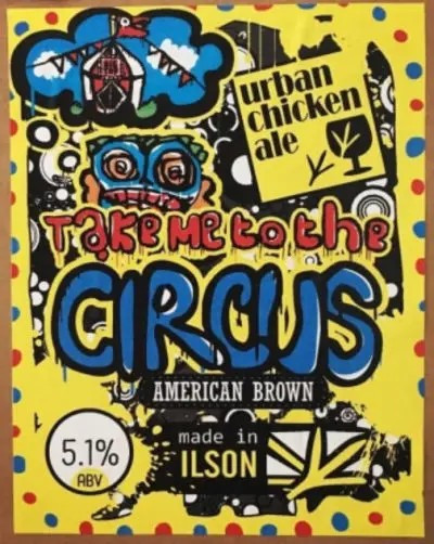 Urban Chicken Ale Take Me to the Circus