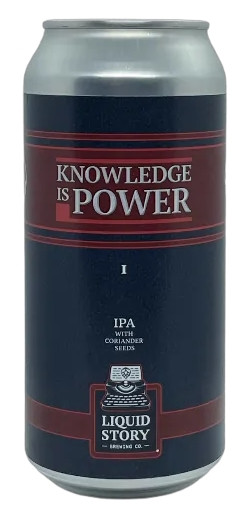 Liquid Story Brewing Knowledge Is Power #1 WITH Coriander Seeds
