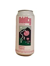 Oddity Brewing There, There