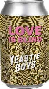 Yeastie Boys Love Is Blind