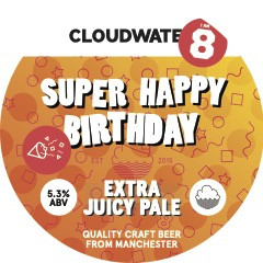 Cloudwater Brew Co Super Happy Birthday