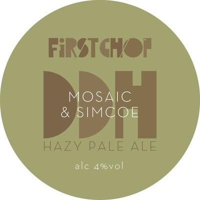 First Chop DDH - Mosaic & Simcoe