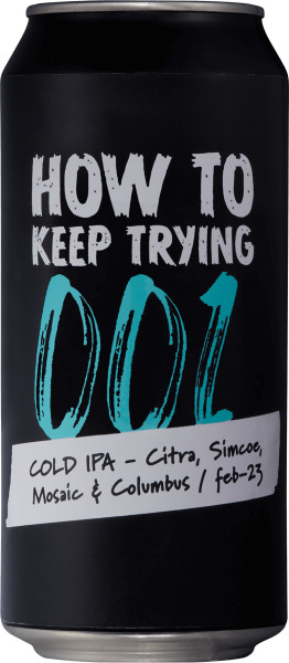 This Is How How To Keep Trying #001 Cold IPA