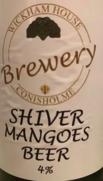 Wickham House Brewery Shiver Mangoes Beer