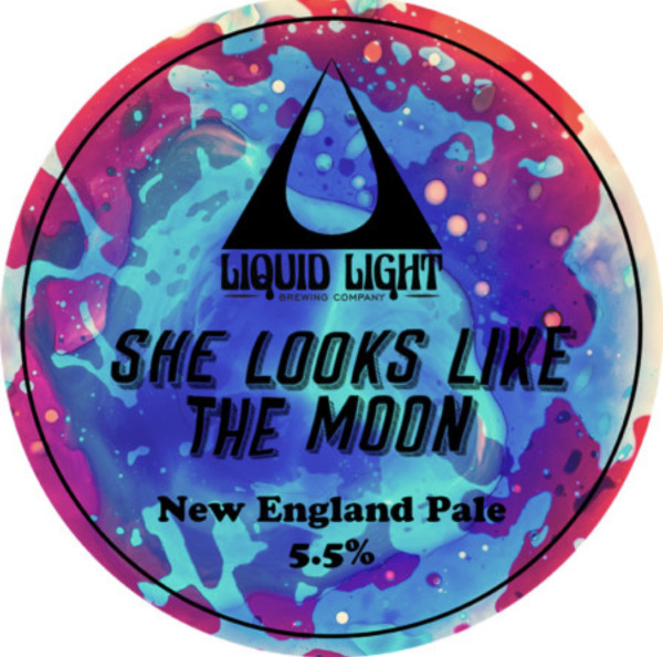 Liquid Light Brewing Company She Looks Like The Moon