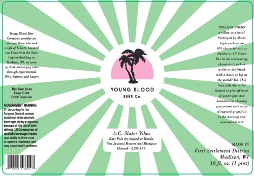 Young Blood Beer Company A. C. Slater Vibes