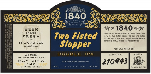 1840 Brewing Company Two Fisted Slopper